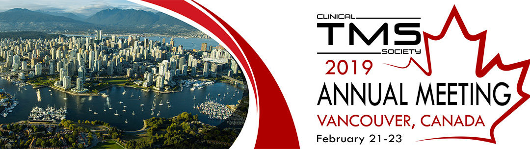 Clinical TMS Society 2019 in Vancouver, BC